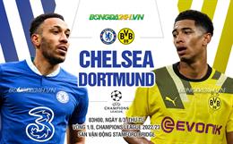 Nhận định Chelsea vs Dortmund (03h00 ngày 8/3): Nụ cười vụt tắt