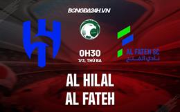 Nhận định bóng đá Al Hilal vs Al Fateh 0h30 ngày 7/3 (VĐQG Saudi Arabia 2022/23)