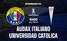 Nhận định Audax Italiano vs Universidad Catolica 5h00 ngày 8/3 (Copa Sudamericana 2023)