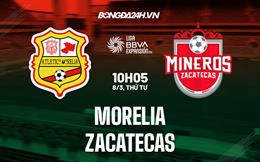 Nhận định bóng đá Morelia vs Zacatecas 10h05 ngày 8/3 (Hạng 2 Mexico 2023)