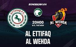 Nhận định -  Al Ittifaq vs Al Wehda 20h00 ngày 9/3 (VĐQG Saudi Arabia 2022/23)