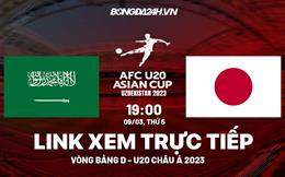 Trực tiếp Saudi Arabia vs Nhật Bản link xem U20 Châu Á 2023 hôm nay 9/3