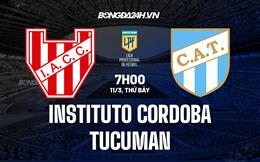 Nhận định bóng đá Instituto vs Tucuman 7h00 ngày 11/3 (VĐQG Argentina 2023)