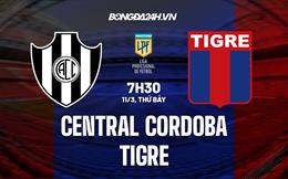 Nhận định Central Cordoba vs Tigre 7h30 ngày 12/3 (VĐQG Argentina 2023)