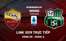 Link xem trực tiếp Roma vs Sassuolo 0h00 ngày 13/3 (Serie A 2022/23)