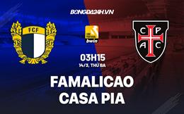 Nhận định Famalicao vs Casa Pia 3h15 ngày 14/3 (VĐQG Bồ Đào Nha 2022/23)