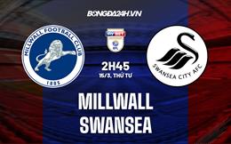 Nhận định - dự đoán Millwall vs Swansea 2h45 ngày 15/3 (Hạng nhất Anh 2022/23)