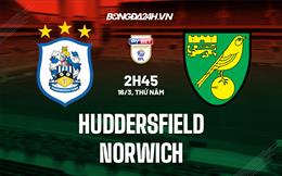 Nhận định Huddersfield vs Norwich 2h45 ngày 16/3 (Hạng Nhất Anh 2022/23)