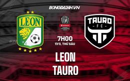 Nhận định Leon vs Tauro 7h00 ngày 17/3 (CONCACAF Champions League 2023)