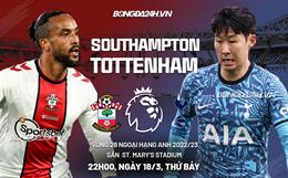 Nhận định Southampton vs Tottenham (22h00 ngày 18/3): Căng như dây đàn