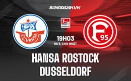 Nhận định Hansa Rostock vs Dusseldorf 19h30 ngày 19/3 (Hạng 2 Đức 2022/23)
