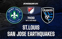 Nhận định St Louis vs San Jose Earthquakes 7h30 ngày 19/3 (Nhà nghề Mỹ 2023)