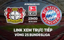 Link xem trực tiếp Leverkusen vs Bayern 23h30 ngày 19/3 (Bundesliga 2022/23)