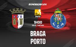 Nhận định - soi kèo Braga vs Porto 1h00 ngày 20/3 (VĐQG Bồ Đào Nha 2022/23)