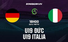 Nhận định bóng đá U19 Đức vs U19 Italia 18h00 ngày 22/3 (Vòng loại U19 châu Âu 2023)