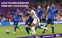 Lịch thi đấu bóng đá hôm nay 23/3: Italia - Anh; Bồ Đào Nha - Liechtenstein