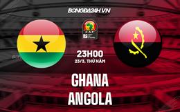 Nhận định Ghana vs Angola 23h00 ngày 23/3 (Vòng loại CAN 2023)