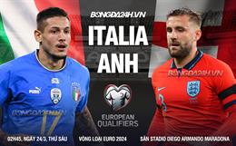 Nhận định Italia vs Anh (02h45 ngày 24/3): Món nợ khó đòi
