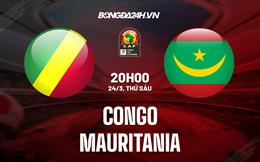 Nhận định Congo vs Mauritania 20h00 ngày 24/3 (Vòng loại CAN 2023)