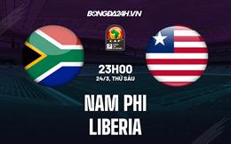 Nhận định - dự đoán Nam Phi vs Liberia 23h00 ngày 24/3 (Vòng loại CAN 2023)