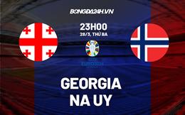 Nhận định bóng đá Georgia vs Na Uy 23h00 ngày 28/3 (Vòng loại Euro 2024)