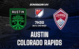 Nhận định Austin vs Colorado Rapids 7h30 ngày 26/3 (Nhà Nghề Mỹ 2023)