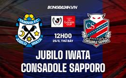Nhận định Jubilo Iwata vs Consadole Sapporo (Cúp Liên đoàn Nhật 2023)