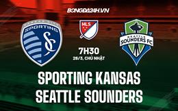 Nhận định Sporting Kansas vs Seattle Sounders 7h30 ngày 26/3 (Nhà Nghề Mỹ 2023)