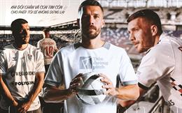 Lukas Podolski: "Khi đôi chân và con tim còn cho phép, tôi sẽ không dừng lại"