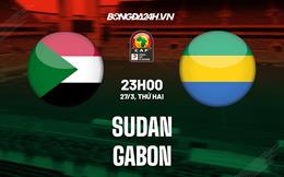 Nhận định bóng đá Sudan vs Gabon 23h00 ngày 27/3 (Vòng loại CAN 2023)