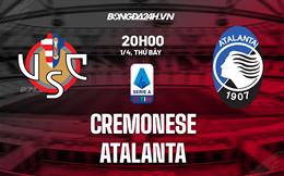 Nhận định Cremonese vs Atalanta 20h00 ngày 1/4 (Serie A 2022/23)