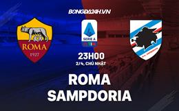 Nhận định bóng đá Roma vs Sampdoria 23h00 ngày 2/4 (Serie A 2022/23)