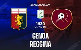 Nhận định Genoa vs Reggina 1h30 ngày 1/4 (Hạng 2 Italia 2022/23)