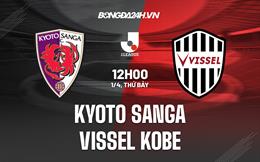 Nhận định Kyoto Sanga vs Vissel Kobe 12h00 ngày 1/4 (VĐQG Nhật Bản 2023)