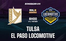 Nhận định bóng đá Tulsa vs El Paso 8h00 ngày 1/4 (Hạng 2 Mỹ 2022/23)