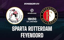 Nhận định Sparta Rotterdam vs Feyenoord 19h30 ngày 2/4 (VĐQG Hà Lan 2022/23)