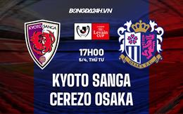 Nhận định Kyoto vs Cerezo Osaka 17h00 ngày 5/4 (Cúp liên đoàn Nhật 2023)