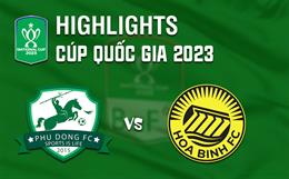 Video tổng hợp: Phù Đổng 1-0 Hòa Bình (Cúp quốc gia 2023)