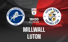 Nhận định - dự đoán Millwall vs Luton 18h30 ngày 7/4 (Hạng Nhất Anh 2022/23)