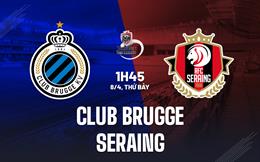 Nhận định bóng đá Club Brugge vs Seraing 1h45 ngày 8/4 (VĐQG Bỉ 2022/23)