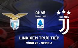 Link xem trực tiếp Lazio vs Juventus 1h45 ngày 9/4 (Serie A 2022/23)