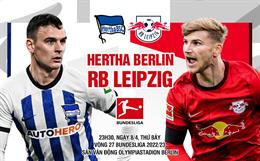 Nhận định Hertha Berlin vs Leipzig 23h30 ngày 8/4 (Bundesliga 2022/23)