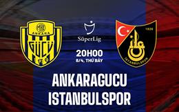 Nhận định Ankaragucu vs Istanbulspor 20h00 ngày 8/4 (VĐQG Thổ Nhĩ Kỳ 2022/23)