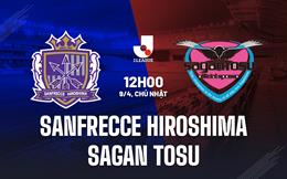 Nhận định Sanfrecce Hiroshima vs Sagan Tosu 12h00 ngày 9/4 (VĐQG Nhật Bản 2023)