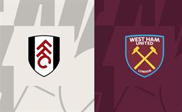 Nhận định Fulham vs West Ham (21h00 ngày 8/4): Chưa thoát khỏi nguy hiểm