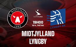 Nhận định Midtjylland vs Lyngby 19h00 ngày 10/4 (VĐQG Đan Mạch 2023)
