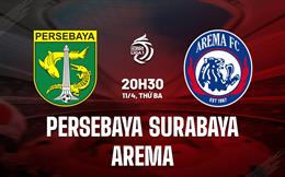 Nhận định bóng đá Persebaya vs Arema 20h30 ngày 11/4 (VĐQG Indonesia 2022/23)