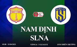 Trực tiếp Nam Định vs SLNA link xem V-League 11/4/2023 hôm nay ở đâu ?