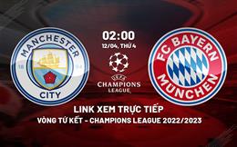 Trực tiếp Man City vs Bayern 2h00 ngày 12/4 (Cúp C1 2022/23) xem ở đâu?