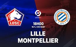 Nhận định bóng đá Lille vs Montpellier 18h00 ngày 16/4 (Ligue 1 2022/23)